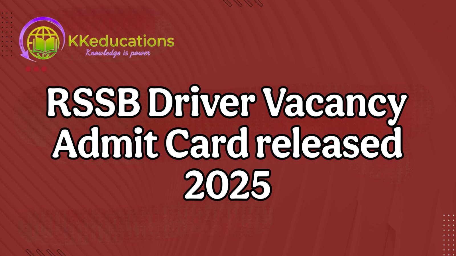 RSSB Driver Recruitment Exam Admit Card Released 2025