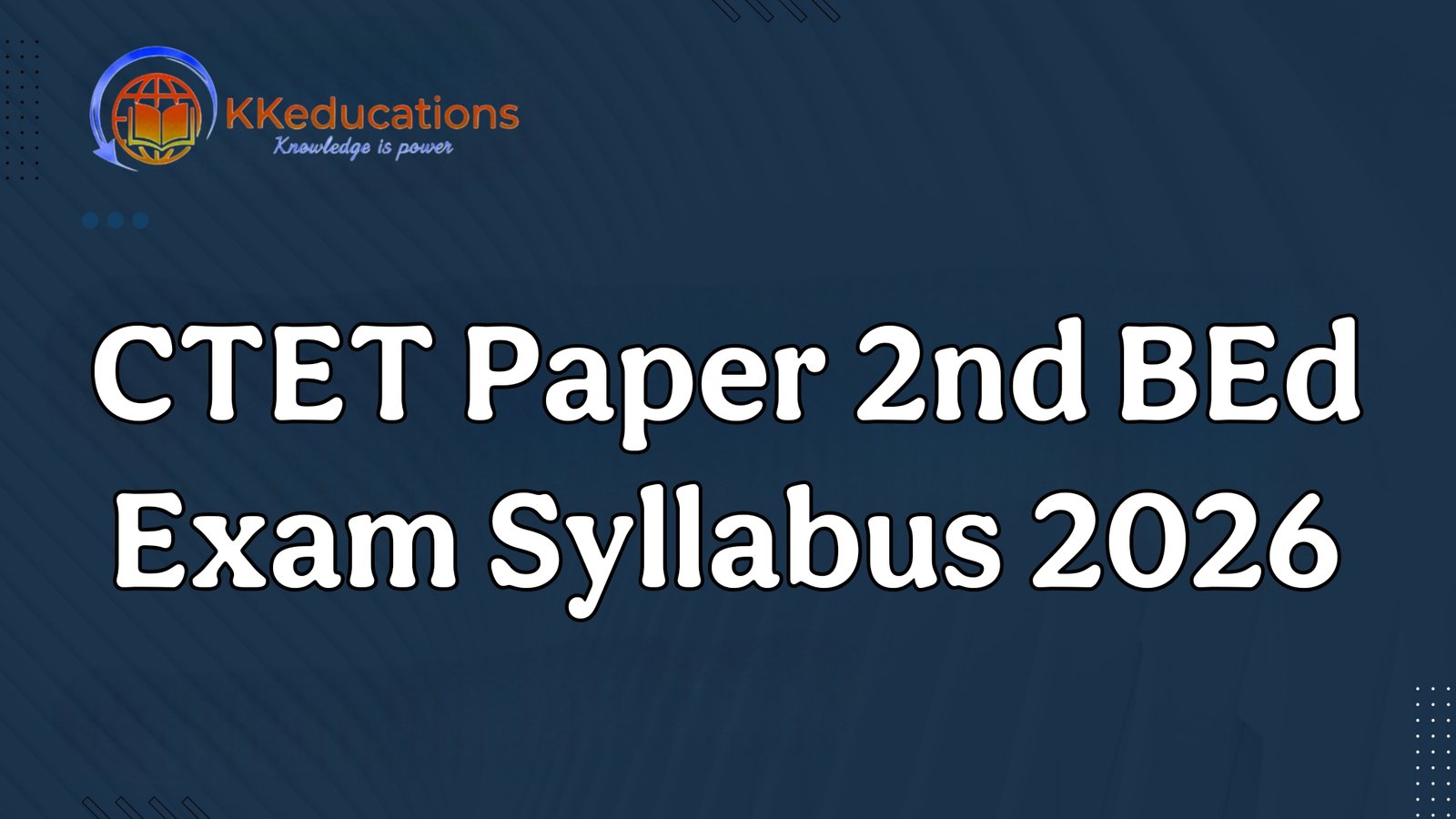 CTET Paper 2nd BEd Exam Syllabus 2026 PDF Download