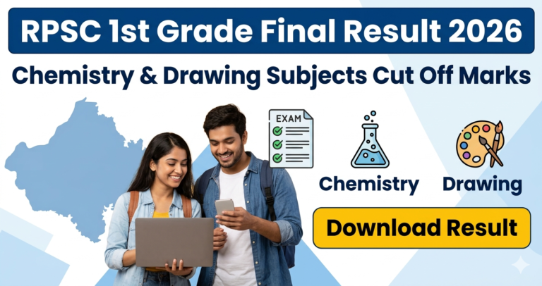 RPSC 1st Grade Final Result & Cut Off Marks: Chemistry and Drawing Subjects